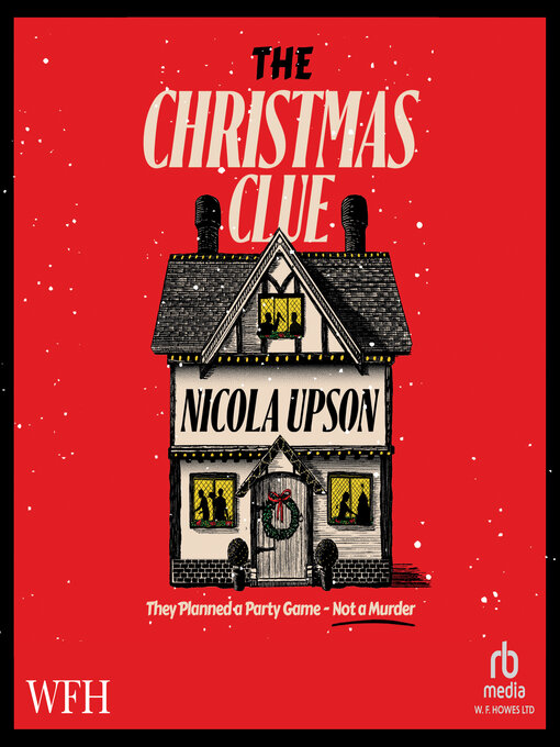 Title details for The Christmas Clue by Nicola Upson - Wait list